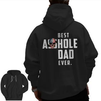 Best Asshole Dad Ever For Dad Zip Up Hoodie Back Print | Mazezy