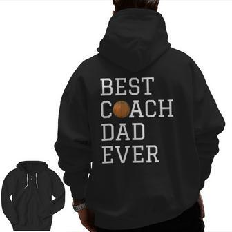 Best Basketball Coach Dad Ever Coaching Zip Up Hoodie Back Print | Mazezy