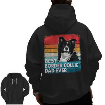 Best Border Collie Dog Dad Ever Dog Lovers Zip Up Hoodie Back Print | Mazezy