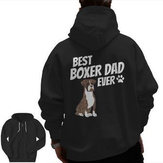 Best Boxer Dad Ever Cute Dog Puppy Pet Lover Zip Up Hoodie Back Print | Mazezy