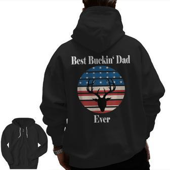 Best Buckin Dad Ever Deer Hunter Cool Hunting Zip Up Hoodie Back Print | Mazezy