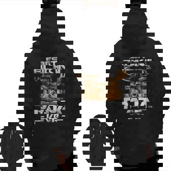 Best Buckin' Papa Ever Tee Deer Hunting Bucking Father Zip Up Hoodie Back Print | Mazezy