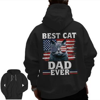 Best Cat Dad Ever American Flag Patriotic 4Th Of July Zip Up Hoodie Back Print | Mazezy