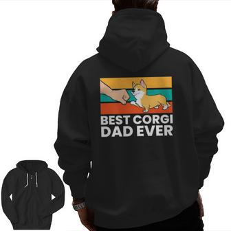 Best Corgi Dad Ever Love Corgi Dogs Corgis Zip Up Hoodie Back Print | Mazezy