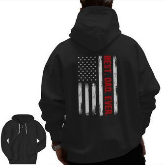 Best Dad Ever American Flag Proud Dad From Daughter Son Pullover Zip Up Hoodie Back Print | Mazezy AU