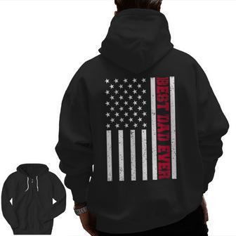 Best Dad Ever Celebrating Father's Day American Flag Zip Up Hoodie Back Print | Mazezy
