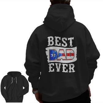 Best Dad Ever Father's Day Boricua Flag Puerto Rico Zip Up Hoodie Back Print | Mazezy