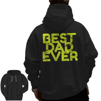Best Dad Ever Father's Day Zip Up Hoodie Back Print | Mazezy