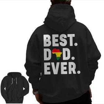 Best Dad Ever For African American Father Father's Day Zip Up Hoodie Back Print | Mazezy