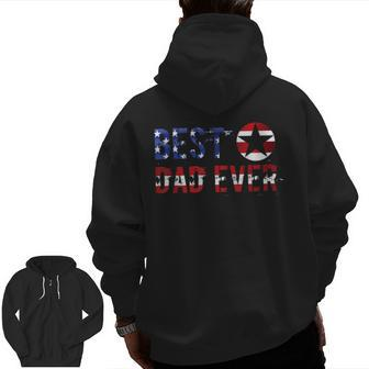 Best Dad Ever Patriotic Stars And Stripes Zip Up Hoodie Back Print | Mazezy