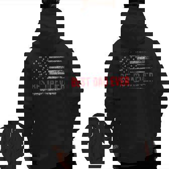 Best Dad Ever Us American Flag Fathers Day Dad Zip Up Hoodie Back Print | Mazezy