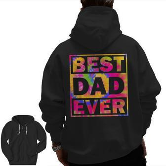 Best Dad Ever With Us Flag Tie Dye Fathers Day Zip Up Hoodie Back Print | Mazezy