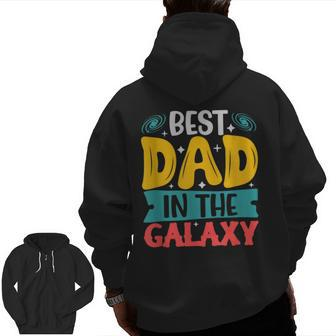 Best Dad In The Galaxy Scifi Movie Fathers Day Zip Up Hoodie Back Print | Mazezy UK