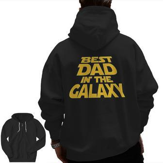 Best Dad In The Galaxy Zip Up Hoodie Back Print | Mazezy