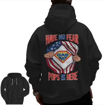 Best Dad Jokes Dad Man Have No Fear Pops Is Here Zip Up Hoodie Back Print | Mazezy