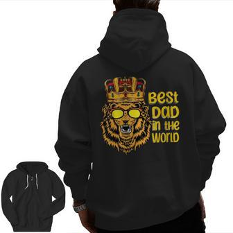 Best Dad In The World Father's Day Strong Father King Lion Zip Up Hoodie Back Print | Mazezy