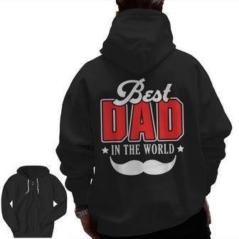 Best Dad In The World Papa Father Daddy Stepdad Poppa Family Zip Up Hoodie Back Print | Mazezy UK