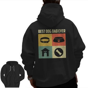 Best Dog Dad Ever Cool Father's Day Retro Vintage Dog Zip Up Hoodie Back Print | Mazezy