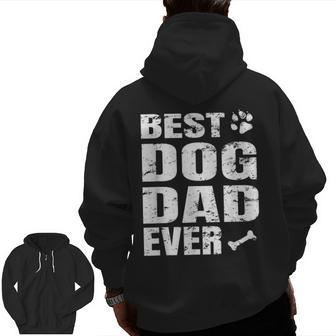 Best Dog Dad Ever T Fathers Day Idea Zip Up Hoodie Back Print | Mazezy