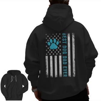 Best Dog Dad Ever Us American Flag Puppy Lover Paw Zip Up Hoodie Back Print | Mazezy