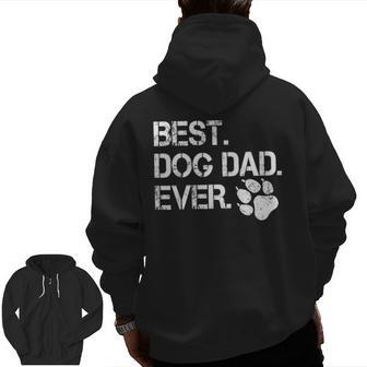 Best Dog Dad Ever Vintage Father's Day Zip Up Hoodie Back Print | Mazezy