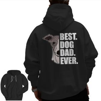 Best Dog Dad Ever Whippet Dad Father's Day Zip Up Hoodie Back Print | Mazezy