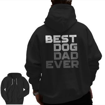 Best Dog Dad Ever Dog Zip Up Hoodie Back Print | Mazezy