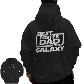 Best Foster Dad In The Galaxy Zip Up Hoodie Back Print | Mazezy