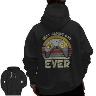 Best Gaming Dad Ever Gamer From Son To Dad Zip Up Hoodie Back Print | Mazezy