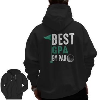 Best Gpa By Par Father's Day Golf Zip Up Hoodie Back Print | Mazezy