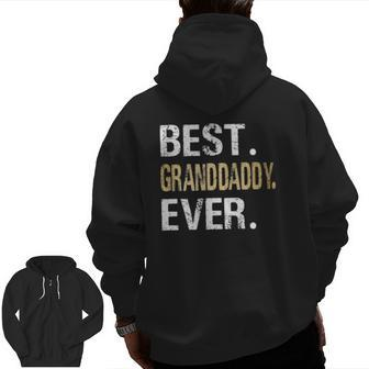 Best Granddaddy Ever From Granddaughter Grandson Zip Up Hoodie Back Print | Mazezy