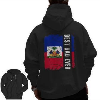 Best Haitian Dad Ever Haiti Daddy Father's Day Zip Up Hoodie Back Print | Mazezy AU