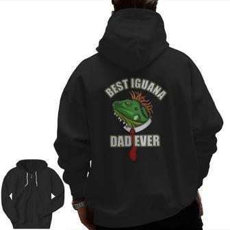 Best Iguana Dad Saying Reptile Lizard Zip Up Hoodie Back Print | Mazezy