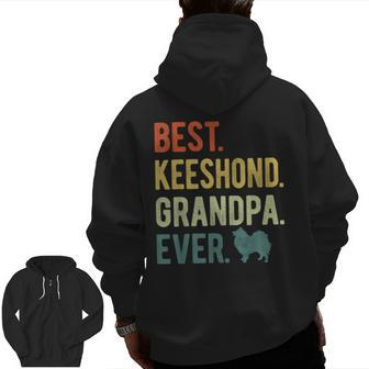 Best Keeshond Grandpa Ever Dog Lovers Father's Day Zip Up Hoodie Back Print | Mazezy
