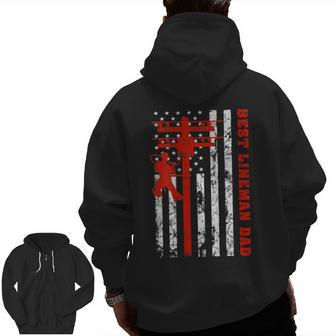 Best Lineman Dad Ever American Flag For Fathers Day Zip Up Hoodie Back Print | Mazezy