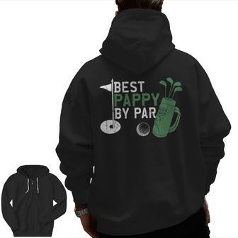 Best Pappy By Par Golf Lover Fathers Day Zip Up Hoodie Back Print | Mazezy AU