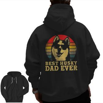 Best Siberian Husky Dad Ever Dog Lovers Retro Vintage Zip Up Hoodie Back Print | Mazezy