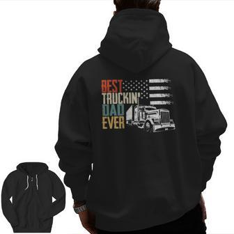 Best Truckin Dad Ever Big Rig Trucker Fathers Day Zip Up Hoodie Back Print | Mazezy UK