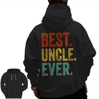 Best Uncle Ever Fathers Day Present Papa Daddy Grandpa Zip Up Hoodie Back Print | Mazezy