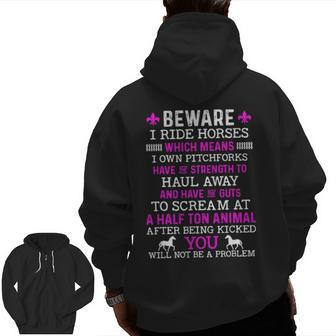 Beware I Ride Horses Horse Lover Girls Riding Racing Zip Up Hoodie Back Print | Mazezy