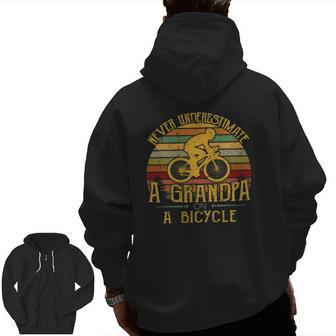 Bicycle Grandpa Never Underestimate A Grandpa On A Bicycle Zip Up Hoodie Back Print | Mazezy