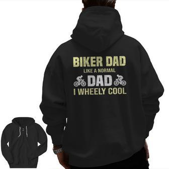 Biker Dad Father's Day Cyclist Dad Zip Up Hoodie Back Print | Mazezy