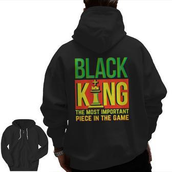 Black Dad Father's Day Juneteenth Black King Most Important Zip Up Hoodie Back Print | Mazezy DE