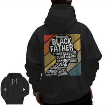 Black Dad Black Fathers Black History Dope Black Father Zip Up Hoodie Back Print | Mazezy