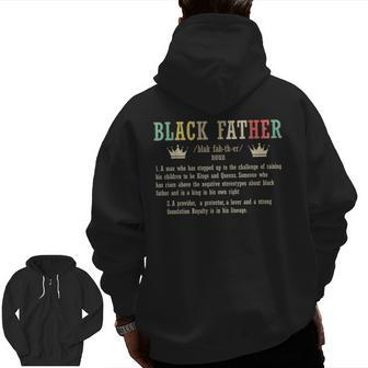 Black Father Best Daddy Ever Fatherhood Fathers Day Papa Zip Up Hoodie Back Print | Mazezy CA