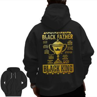 Black Father Black King Daddy African Happy Father's Day Zip Up Hoodie Back Print | Mazezy