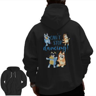 Bluey-Dad-Can't-Stop-Dancing-For-Father-Day Zip Up Hoodie Back Print | Mazezy