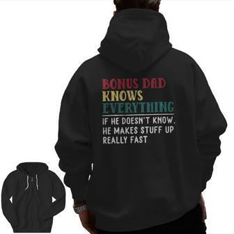 Bonus Dad Knows Everything Father's Day For Bonus Dad Zip Up Hoodie Back Print | Mazezy