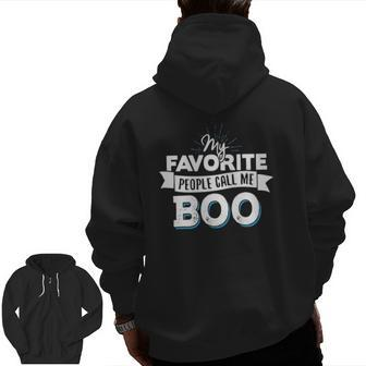 Boo My Favorite People Call Me Boo Zip Up Hoodie Back Print | Mazezy