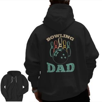 Bowling Dad Bowler Graphic For Father's Day Zip Up Hoodie Back Print | Mazezy